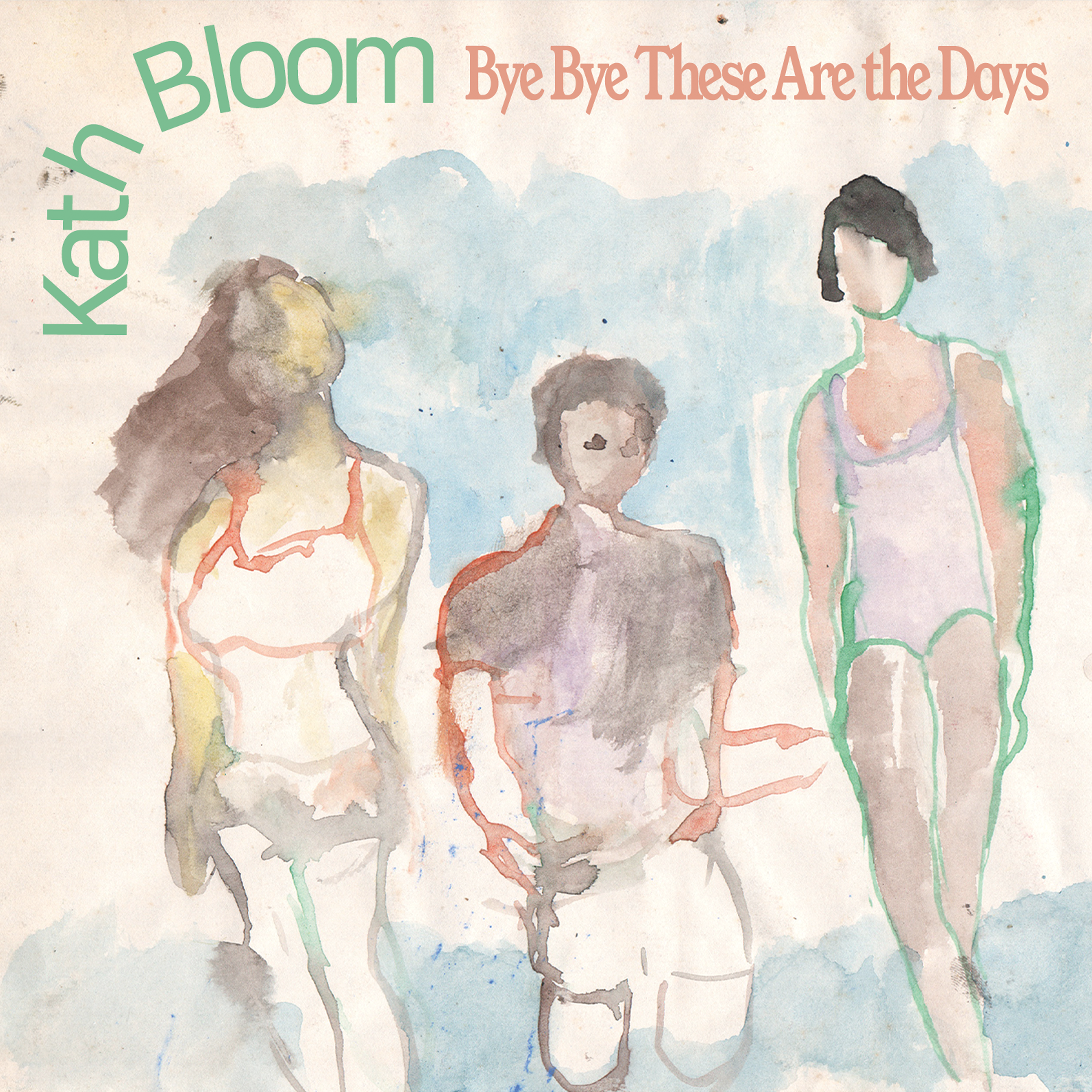Text & Layout, Kath Bloom 'Bye Bye These Are the Days', 2020