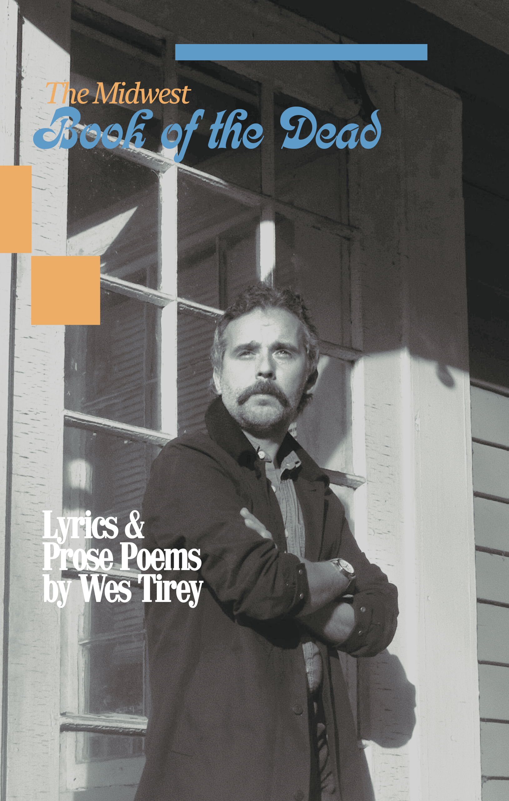 Book Layout, Wes Tirey 'The Midwest Book of the Dead', 2020